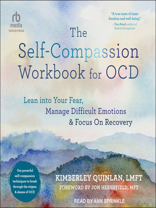 Title details for The Self-Compassion Workbook for OCD by Kimberley Quinlan, LMFT - Available